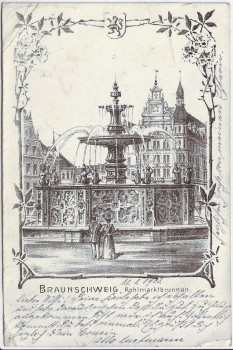 AK Braunschweig Brunnen am Kohlmarkt 1903