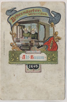 AK Litho Husum Alt-Husum Behrendorfer Weberinen 1603 1903 RAR